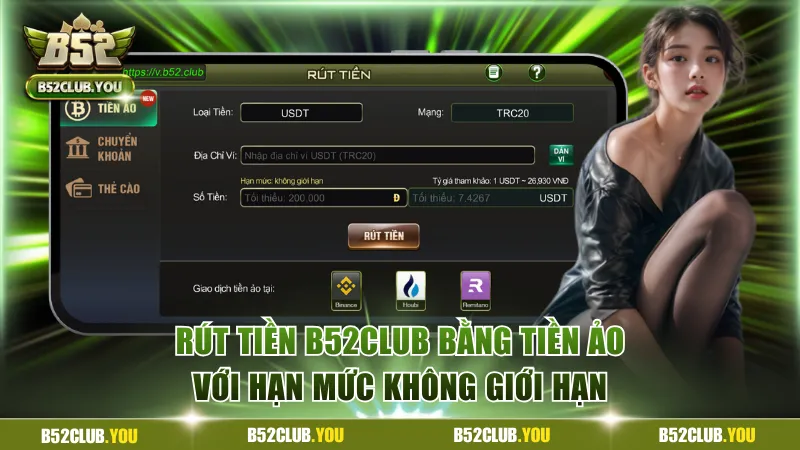 Cách rút tiền B52Club bằng tiền ảo với hạn mức không giới hạn