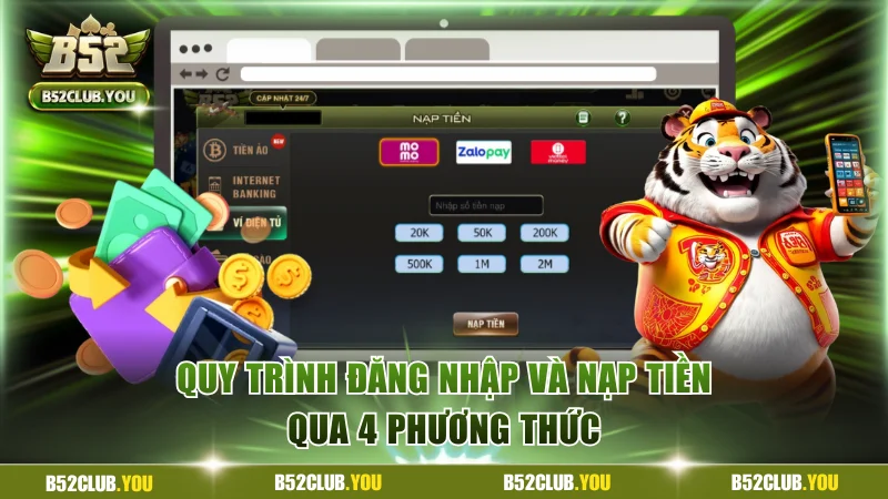 Chia sẻ cách đăng nhập và nạp tiền B52Club